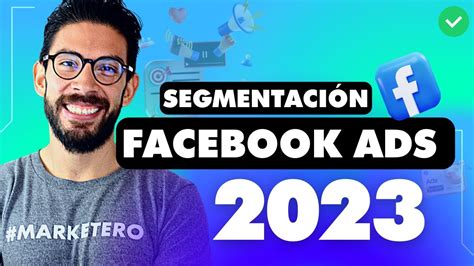 Cómo segmentar anuncios en Facebook Ads 2023 PASO a PASO Cómo