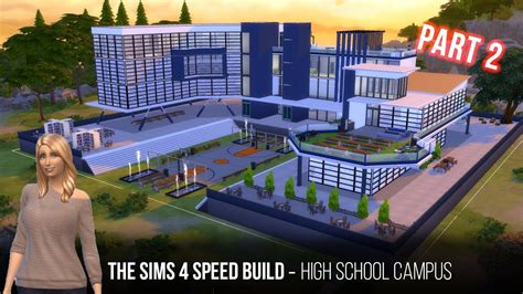 The Sims 4 Speed Build High School Campus Part 2 Youtube