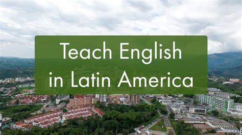 Teach English In Latin America Paid And Volunteer Programs