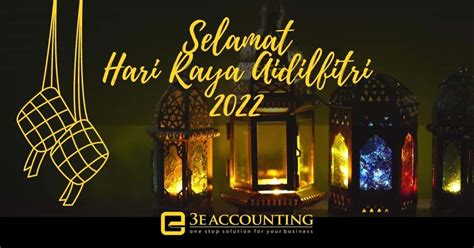 Hari Raya Puasa Greetings Happy Hari Raya By 3e Accounting Singapore