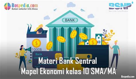 Materi Bank Sentral Mapel Ekonomi kelas 10 SMA/MA - Bospedia