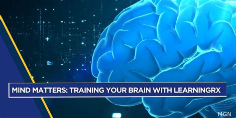 Learningrx Strives To Improve Students Brain Function For Academic Success