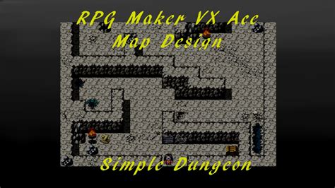 Rpg Maker Vx Ace Map Design Simple Dungeon Youtube