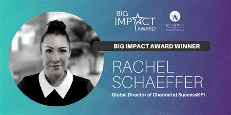 Rachel Schaeffer Named Big Impact Award Winner Alliance Of Channel Women