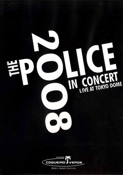 The Police Live In Concert Tokyo 2008 Posters — The Movie Database