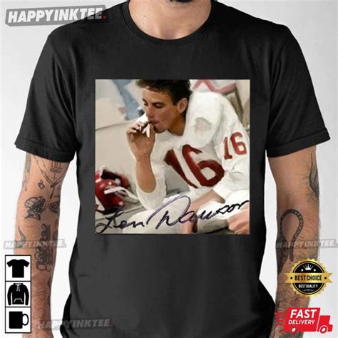 Rip Legend Len Dawson Halftime Smoking T Shirt