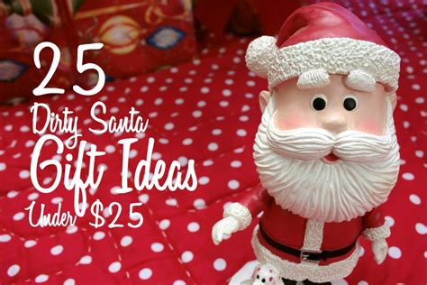 While it wasn't quite as challenging as coming up with $10 gift exchange do you have any good ideas for useful gifts that are $25 and under? 25 Dirty Santa Gift Ideas Under $25 | Holidappy