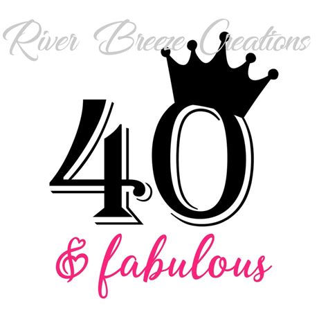 40th Birthday Svg 40 And Fabulous Svg Birthday Crown Svg Etsy