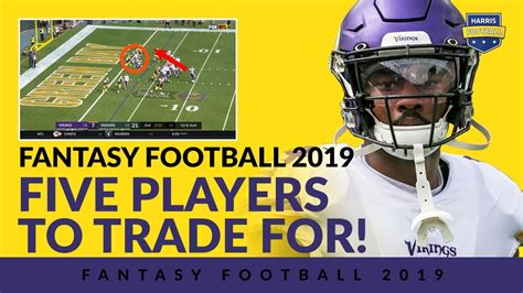 I watched your videos.they helped me tremendously. Fantasy Football 2019: Five Players To Trade For! - YouTube