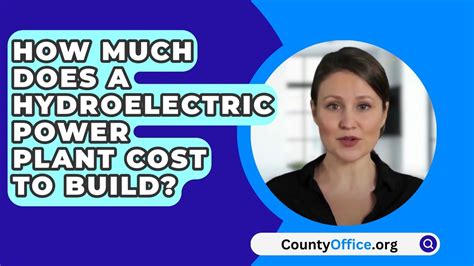 How Much Does A Hydroelectric Power Plant Cost To Build Countyoffice