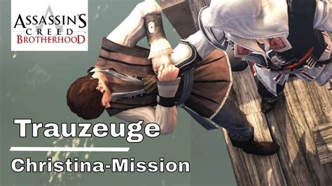 Assassins Creed Brotherhood Trauzeuge Christina Mission The Ezio