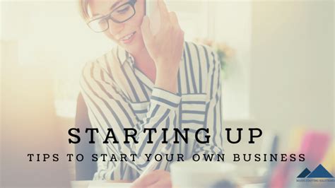 Starting Up Tips To Start Your Own Business Masis Staffing