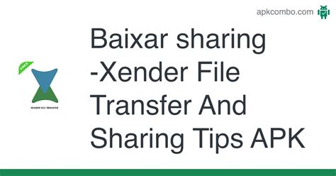 Sharing Xender File Transfer And Sharing Tips Apk Android App