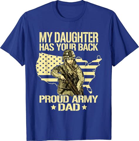 My Daughter Has Your Back Proud Army Dad Shirt Father T