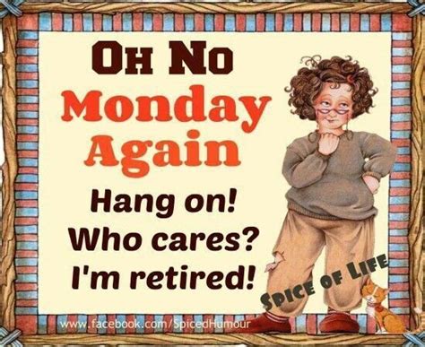 Oh No Monday Again Monday Monday Quotes Monday Pictures Monday Images