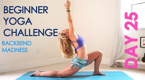 Day 25 Beginner Yoga Challenge Backbend Madness Youtube