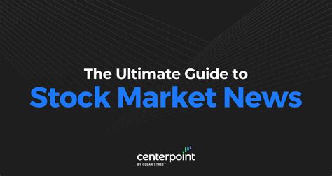 Stock Market News The Complete Guide For Traders