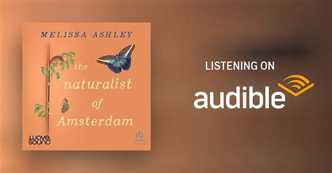 the naturalist of amsterdam by melissa ashley audiobook