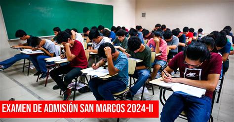 Examen De Admisión San Marcos 2024 Ii Cómo Inscribirse Cronograma Y