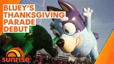 Bluey To Debut At Macys Thanksgiving Day Parade In New York Sunrise