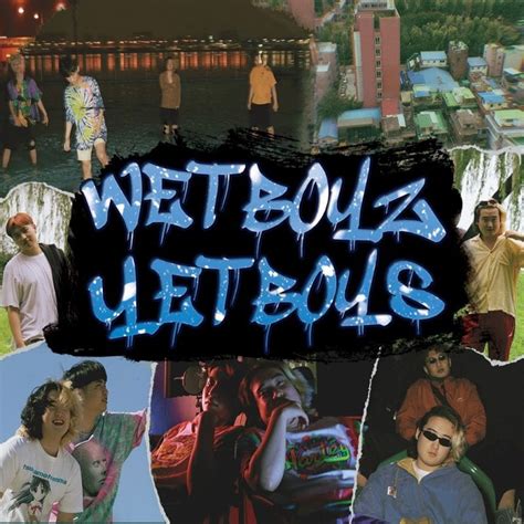 Wet Boyz Release First Full Length Album ‘yet Boys Hiphopkr
