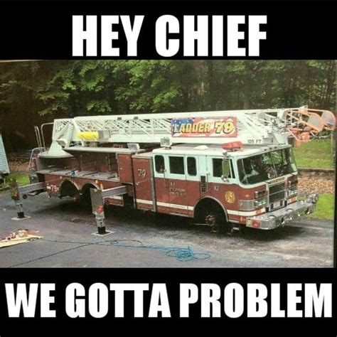 Firefighter Meme Funny Firefighter Humor Firefighter Memes Fire Service