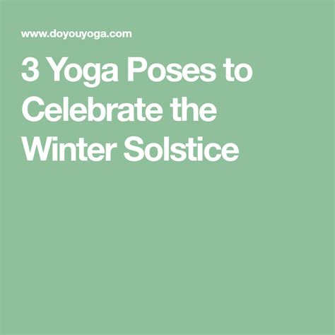 3 Yoga Poses To Celebrate The Winter Solstice Doyou Winter Solstice Yoga Poses Solstice