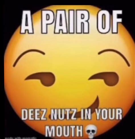 Not By Me In 2021 Deez Nuts Jokes Stupid Memes Mood Pics