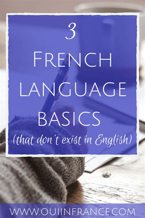3 French language basics that don't exist in English