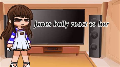 Janes Bullys React To Her Part 3 Jane Requested Youtube