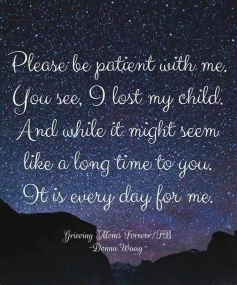 Check spelling or type a new query. Pin by Tara Haynes Metsker on In Memory Of My Son | Losing a child, Cute quotes, Be patient with me