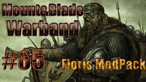 Mount Blade Warband Floris Modpack Espa Ol Youtube