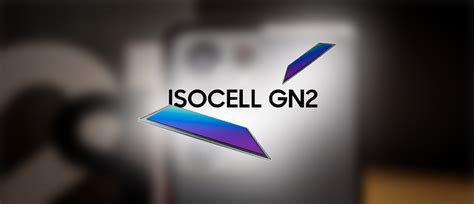 Samsung Announces New 50mp Isocell Gn2 Camera Sensor With Dual Pixel
