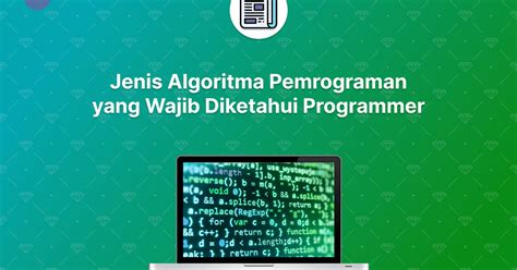 9 Jenis Algoritma Pemrograman Yang Wajib Diketahui Programmer Trivusi