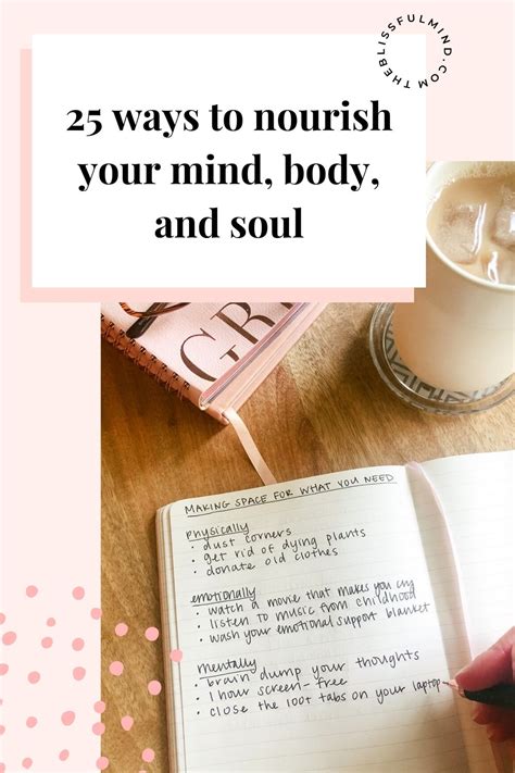 25 Ways To Nourish Your Mind Body And Soul The Blissful Mind