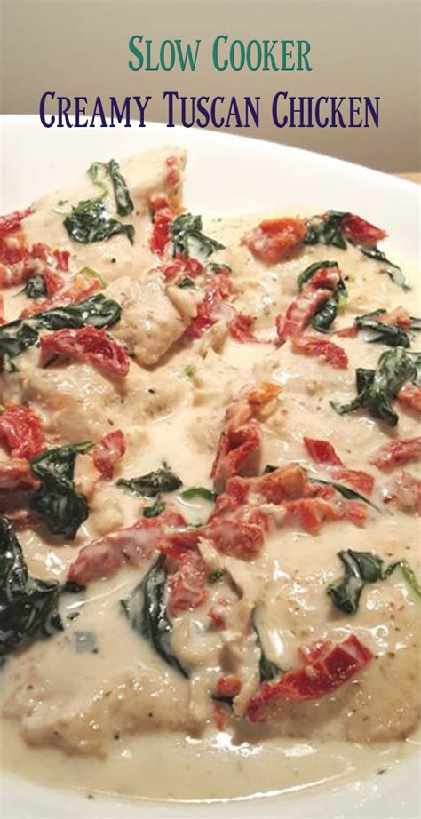 Slow Cooker Creamy Tuscan Chicken