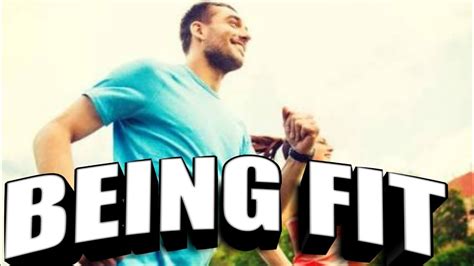 Being Fit Youtube