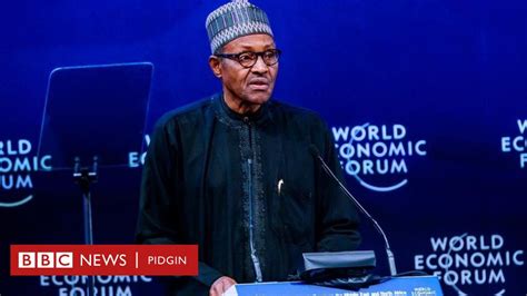 World Economic Forum Muhammadu Buhari Say “no Territory For Nigeria Dey Under Boko Haram