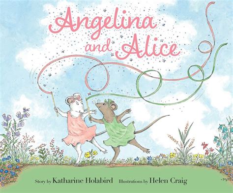 Angelina And Alice Book By Katharine Holabird Helen Craig Official