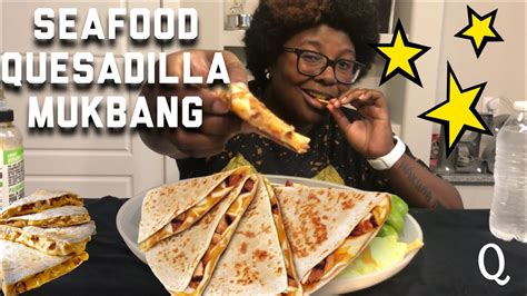 Mukbang Seafood Quesadilla Eating Show Abc Series Youtube