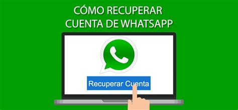 Cómo Recuperar Cuenta De Whatsapp Tutoriales Y Guías