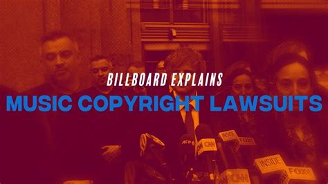 Billboard Explains Music Copyright Lawsuits Youtube