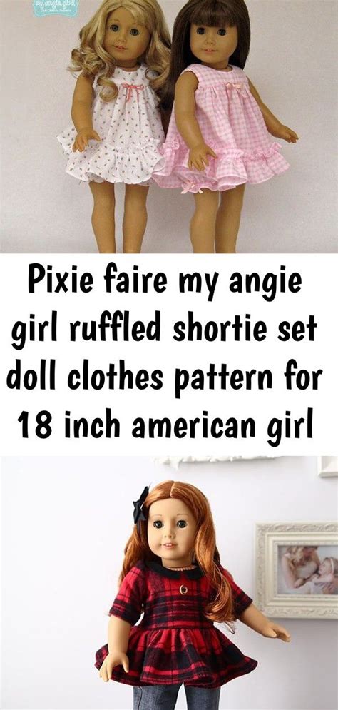 Pixie Faire My Angie Girl Ruffled Shortie Set Doll Clothes Pattern For 18 Inch American Girl Dolls 1