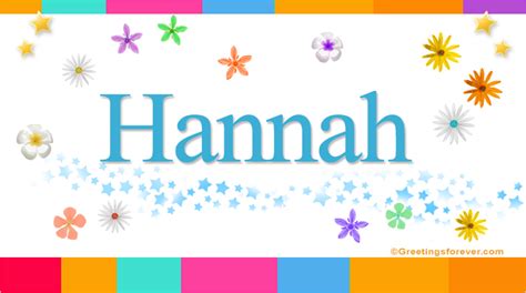 Hannah Name Meaning Hannah Name Origin Name Hannah Meaning Of The