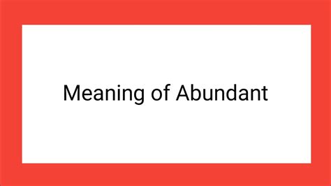 Meanings Of Abundant Trending Meaning Viral Youtube