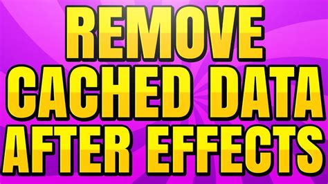 How To Remove Cached Data In After Effects Cc Delete Media Cache Files