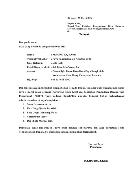 Tidak hanya itu, ada beberapa tips juga diterima masuk dan lolos seleksi di salah satu perusahaan retail minimarket terbesar di tanah air ini. Surat Lamaran Lkpp - IlmuSosial.id