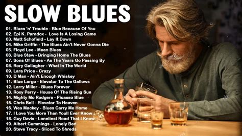 Relaxing Whisky Blues Music Best Of Slow Bluesrock Ballads Chicago