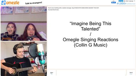 Imagine Being This Talented Omegle Singing Reactions Collin G Music Youtube