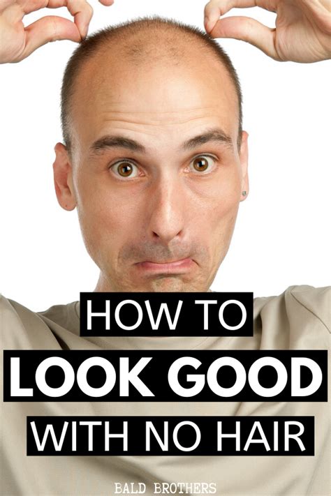 How To Look Good Bald And Be Confident As A Bald Man The Bald Brothers